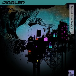 Cover Artwork Jiggler – Out of the Dark | Part I